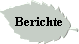 Berichte